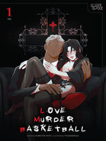 Love Murder Basketball, Volume 1 - The Free Library of